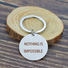 Load image into Gallery viewer, Motivation Stainless Steel Engraved Keychain